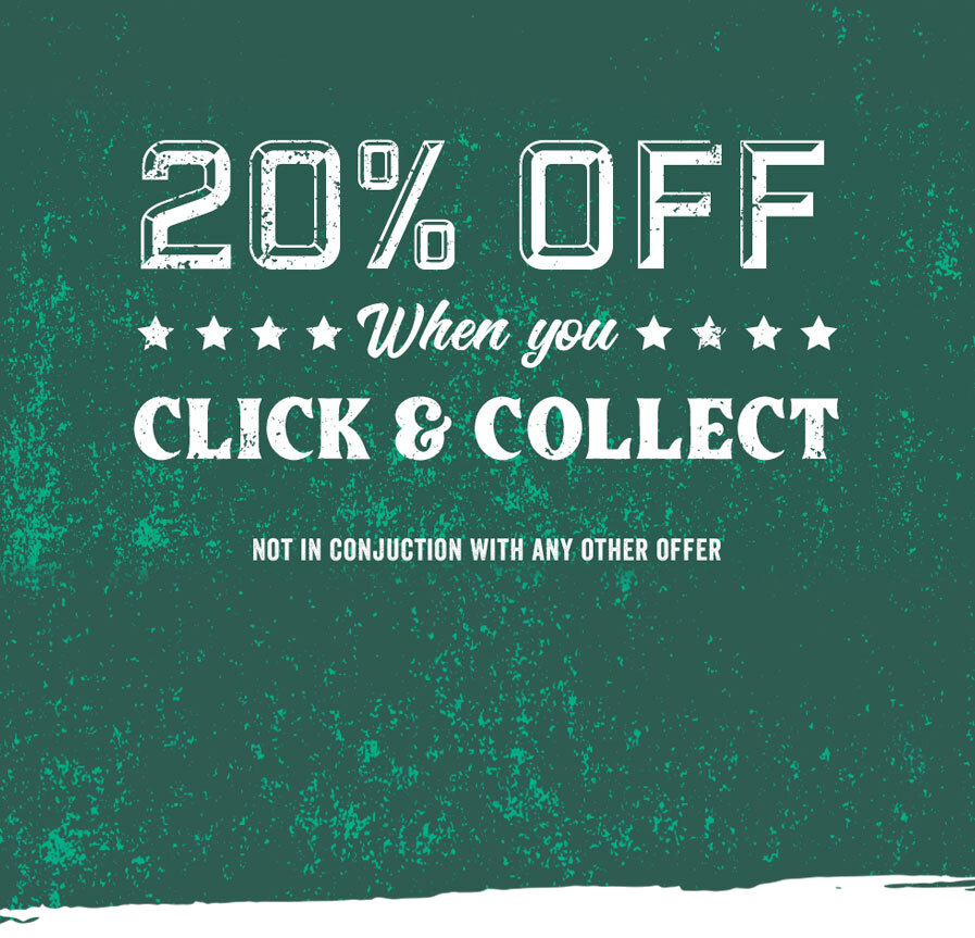 20% Off when you Click & Collect